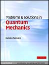 Problems and Solutions in Quantum Mechanics